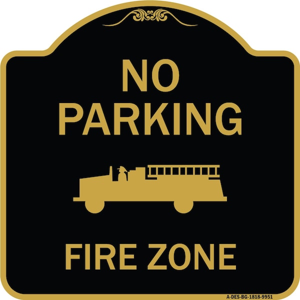 Designer Series-No Parking Fire Zone With Fire Truck Graphic, 18" x 18", BG-1818-9951